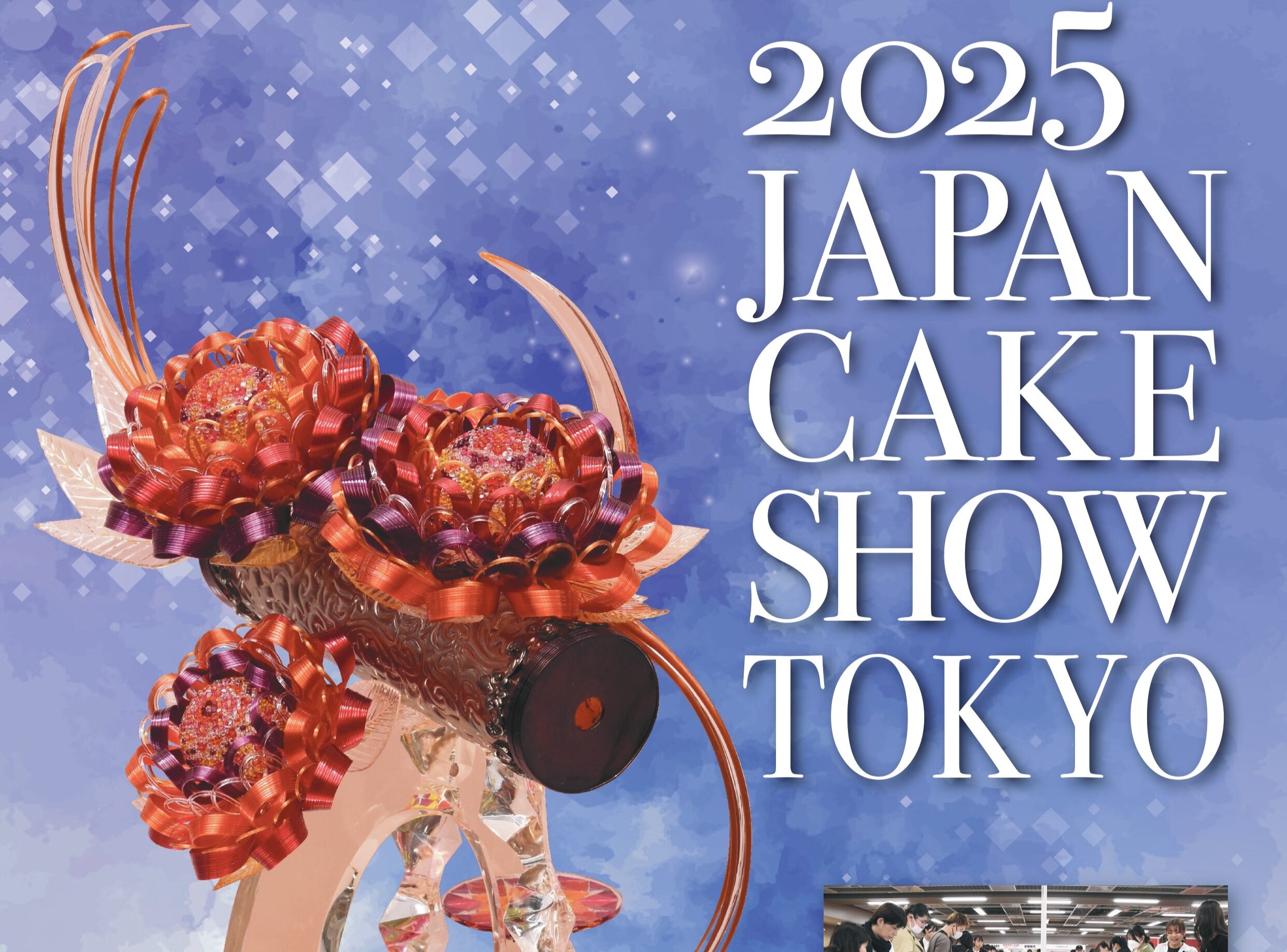 2025ジャパンケーキショー東京!!